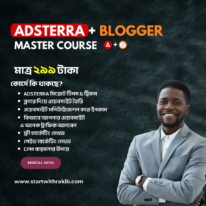 Adsterra + blogger Master Course